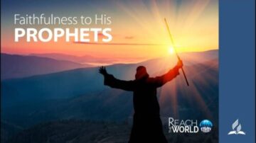 Faithfulness to His Prophets